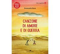 Canzone di amore e di guerra. Ediz. ad alta leggibilità