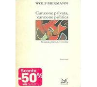Canzone privata, canzone politica. Musica, poesia e rivolta
