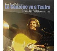 Luca Bonaffini - La Canzone Va A Teatro