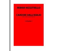 Canzoni dall'esilio: Volume I