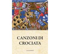 Canzoni di crociata [Paperback] [Mar 31, 2025] Guida, Saverio