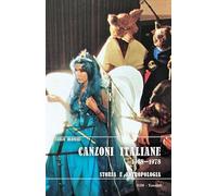 Canzoni italiane 1968-1978. Storia e antropologia