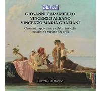Canzoni Napoletane E Celebri Melodie Trascritte Per Arpa: Caram... (Audio Cd)