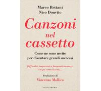 Canzoni nel cassetto. Come ne sono uscite per diventare grandi su