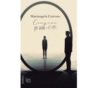 Canzoni per anime elette - Cutrone Mariangela