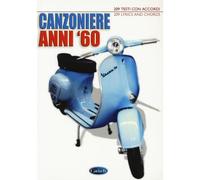 Canzoniere Anni ’60 (209 TESTI CON ACCORDI)