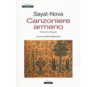 Canzoniere armeno. Testo a fronte armeno