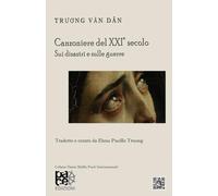 CANZONIERE DEL XXI° SECOLO: SUI DISASTRI E SULLE GUERRE