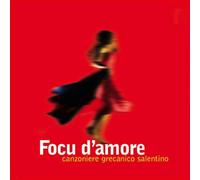 Canzoniere Grecanico Salentino Focu d'Amore (CD)