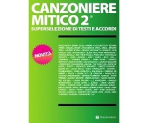 CANZONIERE MITICO VOL. 2 - TESTI E ACCORDI PER CHITARRA