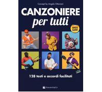 Canzoniere per tutti. 128 testi e accordi facilitati [Paperback] [Oct 17, 2024]