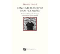 Canzoniere scritto solo per amore - Piccini Daniele