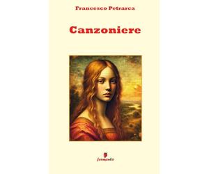 Canzoniere: Testo integrale con introduzione
