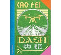Cao Fei. Dash. Ediz. italiana e inglese