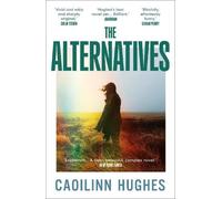 Caoilinn Hughes The Alternatives (Tascabile)