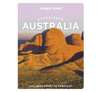 Caoimhe Hanrahan-Lawrence, Brett Atkinson, Anthony H –Lonely Planet Experience Australia – Tascabile