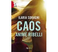 Caos. Anime ribelli