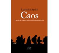 Caos. Come la crisi climatica influenzerà la migrazione globale - Amici Ludovica
