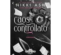 Caos controllato. Love and lyrics. Vol. 1