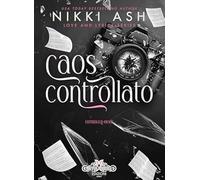 Caos controllato. Love and lyrics (Vol. 1)