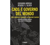 Caos e governo del mondo. Come cambiano le egemonie e gli equilibri planetari