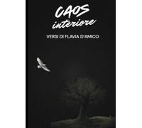 Caos interiore: Poesie sulla crescita e il disordine emotivo