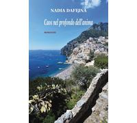 Caos nel profondo dell'anima. Ediz. integrale [Paperback] [Jul 31, 2024] Daffinà