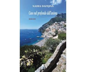 Caos nel profondo dell'anima. Ediz. integrale [Paperback] [Jul 31, 2024] Daffinà