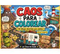 Caos para Colorear: 52 dibujos divertidos para adultos - Edición compacta