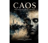 CAOS: POESIE SUL DISORDINE DELLA VITA E DELLA MENTE