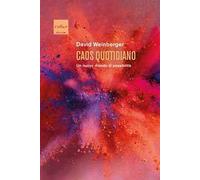 Caos quotidiano. Un nuovo mondo di possibilità