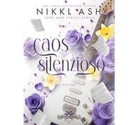 Caos silenzioso. Love and lyrics (Vol. 2)