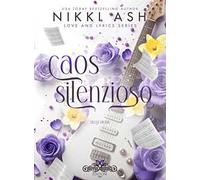 Caos silenzioso. Love and lyrics. Vol. 2