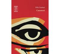 Caosmosi [Paperback] Guattari, Félix and Guareschi, Massimiliano