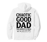 Caotic Good Dad The House Is A Mess Funny Father Felpa con Cappuccio
