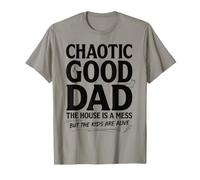 Caotic Good Dad The House Is A Mess Funny Father Maglietta