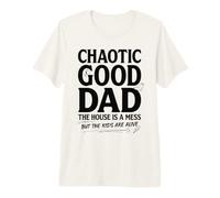 Caotic Good Dad The House Is A Mess Funny Father Maglietta Premium