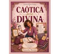Caótica pero Divina: Libro de colorear con humor para mujeres que abrazan el caos y siguen brillando