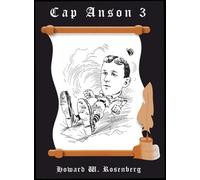 Cap Anson 3: Muggsy John McGraw and the Tricksters--Baseball's Fun Age of Rule Bending by Howard W. Rosenberg (2005-04-04)
