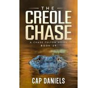 Cap Daniels The Creole Chase (Tascabile) Chase Fulton Novels