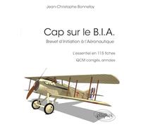 Cap sur le B.I.A: Brevet d'Initiation à l'Aéronautique