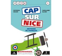 Cap sur nice. Méthode de français. Cap sur la culture. Per la Scuola media. Con CD-ROM. Con e-book. Con espansione online [Lingua francese]: Vol. 3