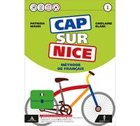 Cap sur nice. Ottavino verbi. Per la Scuola media. Con CD-ROM. Con e-book. Con espansione online [Lingua francese]: Vol. 1