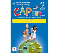 Cap sur. Per la Scuola elementare. Con e-book. Con espansione online (Vol. 2): Livre de l'élève. Edition hybride