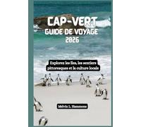CAP-VERT Guide de voyage 2026: Explorez les îles, les sentiers pittoresques et la culture locale