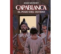 CAPABLANCA: EL POZO DEL OLVIDO: 5