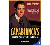 Alex Colovic Capablanca's Endgame Technique (Copertina rigida)