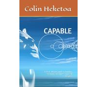 CAPABLE: A Real - World Guide to Building Strength, Steadiness and Self Respect