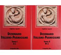 Capacchi,Guglielmo. - Dizionario italiano parmigiano. Vol.I e II: A-Z.