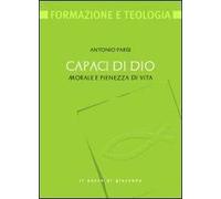 Capaci di Dio. Morale e pienezza di vita
